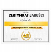 Certyfikat - 40 Urodziny